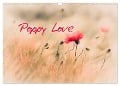 Poppy Love (Wall Calendar 2024 DIN A3 landscape), CALVENDO 12 Month Wall Calendar - Annette Hanl