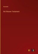 Cover-Bild zum Titel 'Het Nieuwe Testament' von 'Anoniem'