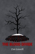 Cover-Bild zum Titel 'The Blood Divide (The Last Hunter, #1)' von 'Zan Lowell'