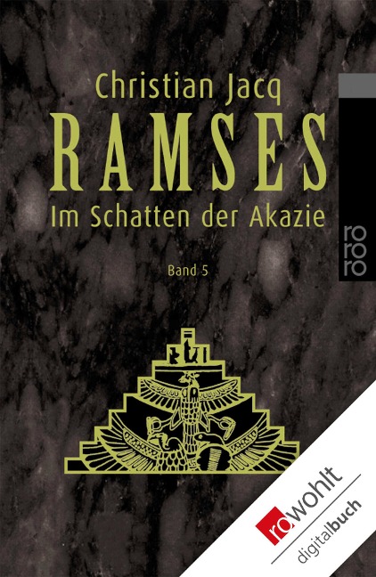 Ramses. Band 5: Im Schatten der Akazie - Christian Jacq