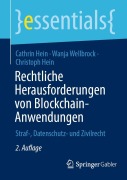 Cover-Bild zum Titel 'Rechtliche Herausforderungen von Blockchain-Anwendungen' von 'Cathrin Hein, Christoph Hein, Wanja Wellbrock'