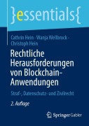 Cover-Bild zum Titel 'Rechtliche Herausforderungen von Blockchain-Anwendungen' von 'Cathrin Hein, Wanja Wellbrock, Christoph Hein'