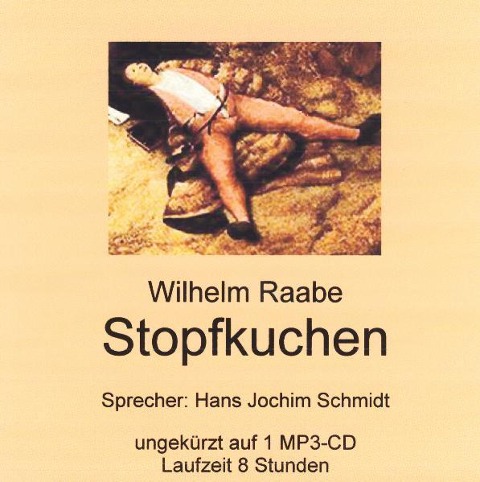Stopfkuchen - Wilhelm Raabe