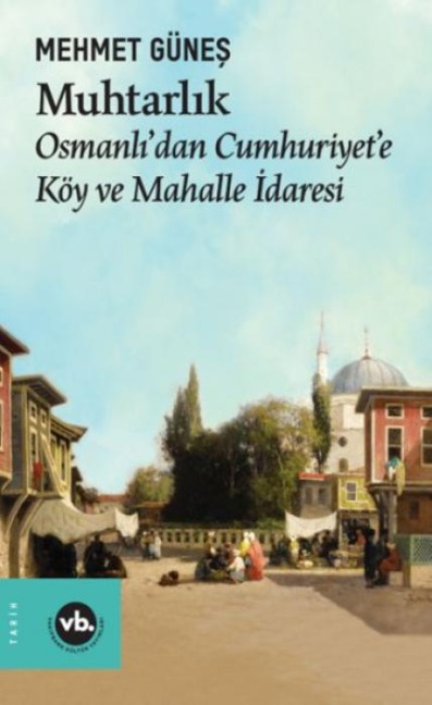 Muhtarlik - Mehmet Günes