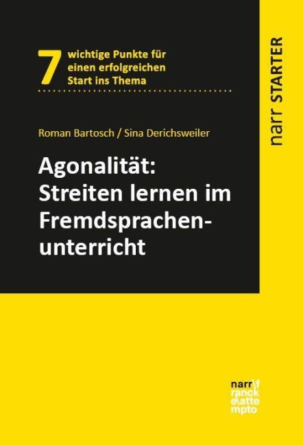 Agonalität: Streiten lernen im Fremdsprachenunterricht - Roman Bartosch, Sina Derichsweiler