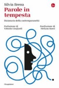Cover-Bild zum Titel 'Parole in tempesta. Dizionario della contemporaneità' von 'Silvia Brena'