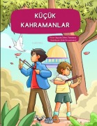 Cover-Bild zum Titel 'Kücük Kahramanlar' von 'Seyyide Zehra Tabatabai'
