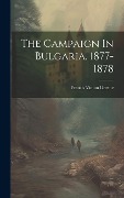 Cover-Bild zum Titel 'The Campaign In Bulgaria, 1877-1878' von 'Francis Vinton Greene'
