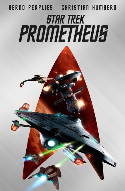 Star Trek - Prometheus (Collector's Edition - mit Lesebändchen und Miniprint) - Bernd Perplies, Christian Humberg