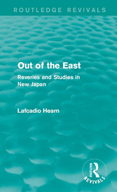Out of the East - Lafcadio Hearn