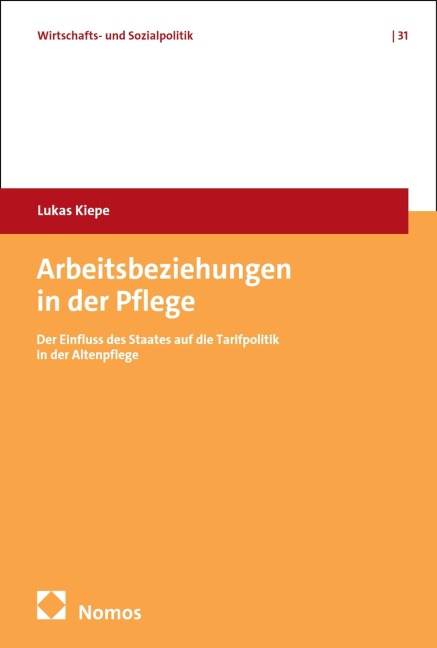 Arbeitsbeziehungen in der Pflege - Lukas Kiepe
