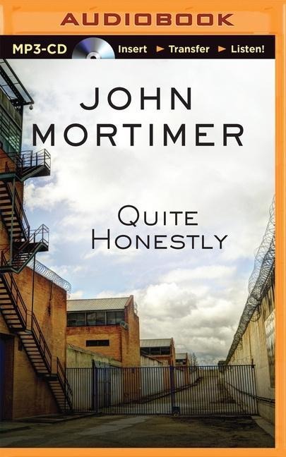 Quite Honestly - John Mortimer
