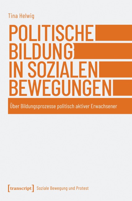 Politische Bildung in sozialen Bewegungen - Tina Helwig