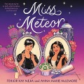 Cover-Bild zum Titel 'Miss Meteor Lib/E' von 'Tehlor Kay Mejia'