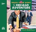 The Chicago Adventure - Paul Hutchens