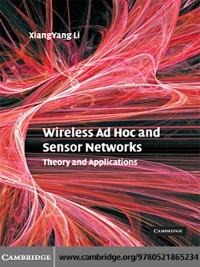 Wireless Ad Hoc and Sensor Networks - Xiang-Yang Li