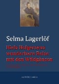 Niels Holgersens wunderbare Reise mit den Wildgänsen - Selma Lagerlöf