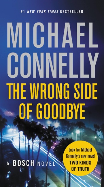 The Wrong Side of Goodbye - Michael Connelly