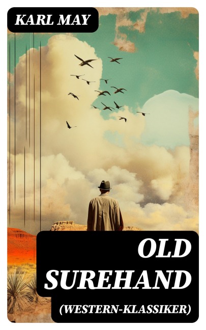 Old Surehand (Western-Klassiker) - Karl May
