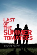 Cover-Bild zum Titel 'Last of the Summer Tomatoes' von 'Sherrie Henry'