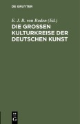 Cover-Bild zum Titel 'Die großen Kulturkreise der deutschen Kunst' von ''