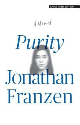 Purity - Jonathan Franzen