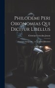 Philodemi Peri Oikonomias Qui Dicitur Libellus - Christian Cornelius Jensen