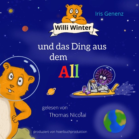 Willi Winter und das Ding aus dem All - Iris Genenz, Pitty Serenade