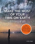 Cover-Bild zum Titel 'Make the Most of Your Time on Earth' von ''