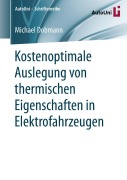 Cover-Bild zum Titel 'Kostenoptimale Auslegung von thermischen Eigenschaften in Elektrofahrzeugen' von 'Michael Dobmann'