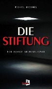 Cover-Bild zum Titel 'Die Stiftung' von 'Michael Broemmel'