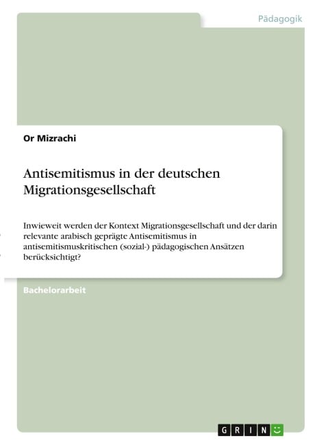 Antisemitismus in der deutschen Migrationsgesellschaft - Or Mizrachi