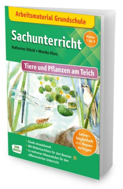 Arbeitsmaterial Grundschule. Sachunterricht. Tiere und Pflanzen am Teich. - Katharina Stöckl-Bauer