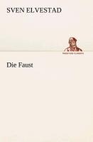 Die Faust - Sven Elvestad