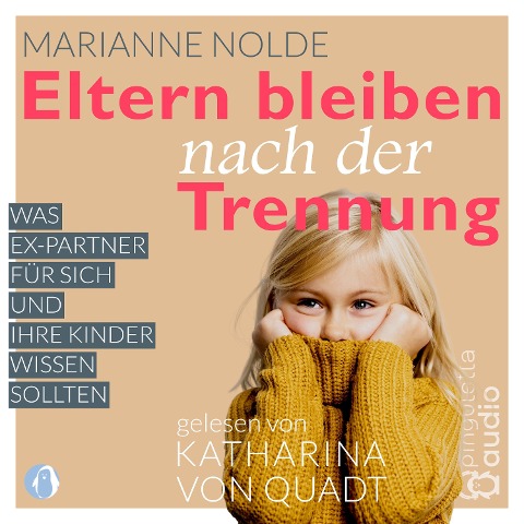 Eltern bleiben nach der Trennung - Marianne Nolde