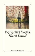 Hard Land - Benedict Wells