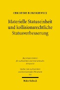 Cover-Bild zum Titel 'Materielle Statuseinheit und kollisionsrechtliche Statusverbesserung' von 'Christine Budzikiewicz'