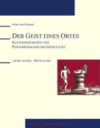Cover-Bild zum Titel 'Der Geist eines Ortes' von 'Robert Josef Kozljanic'