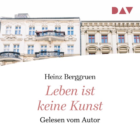 Leben ist keine Kunst - Heinz Berggruen