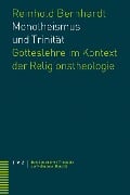 Monotheismus und Trinität - Reinhold Bernhardt