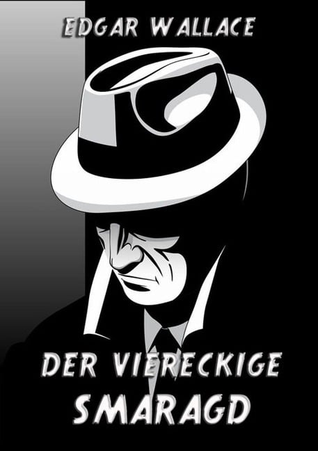 Der viereckige Smaragd - Edgar Wallace