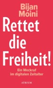 Cover-Bild zum Titel 'Rettet die Freiheit!' von 'Bijan Moini'