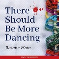 Cover-Bild zum Titel 'There Should Be More Dancing' von 'Rosalie Ham'