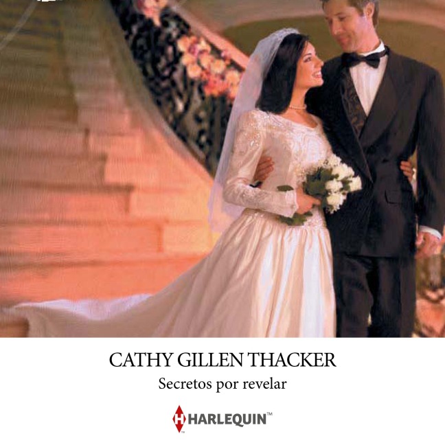 Secretos por revelar - Cathy Gillen Thacker