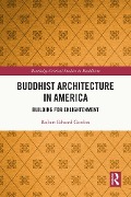 Cover-Bild zum Titel 'Buddhist Architecture in America' von 'Robert Gordon'