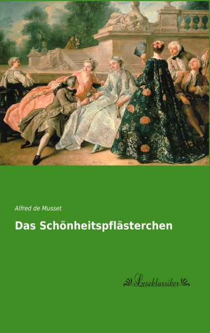 Das Schönheitspflästerchen - Alfred De Musset