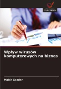 Cover-Bild zum Titel 'Wp¿yw wirusów komputerowych na biznes' von 'Mahir Gazdar'