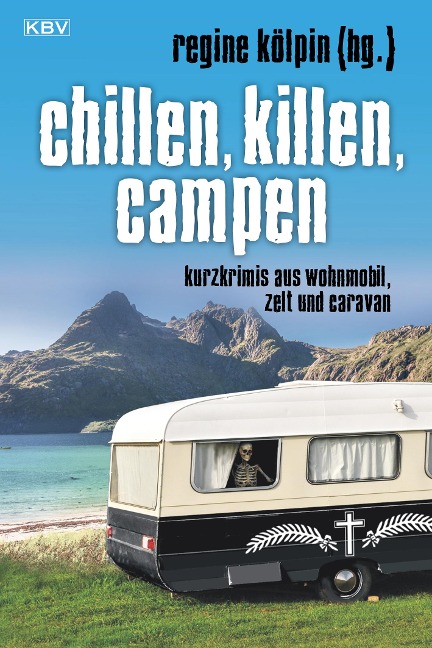 Chillen, killen, campen - 