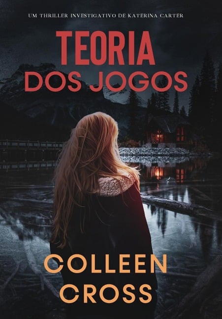 Teoria dos Jogos - Colleen Cross