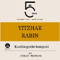 Yitzhak Rabin: Kurzbiografie kompakt - Jürgen Fritsche, Minuten, Minuten Biografien